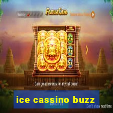 ice cassino buzz